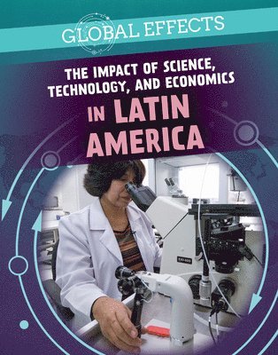 Peter Kogler - Impact of Science, Technology, and Economics in Latin America, E-bok