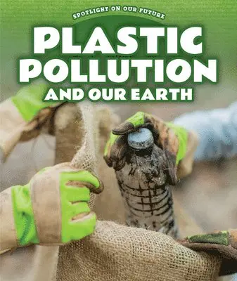 Gene Brooks - Plastic Pollution and Our Earth, E-bok. Tillgänglighet: Lägg i varukorg