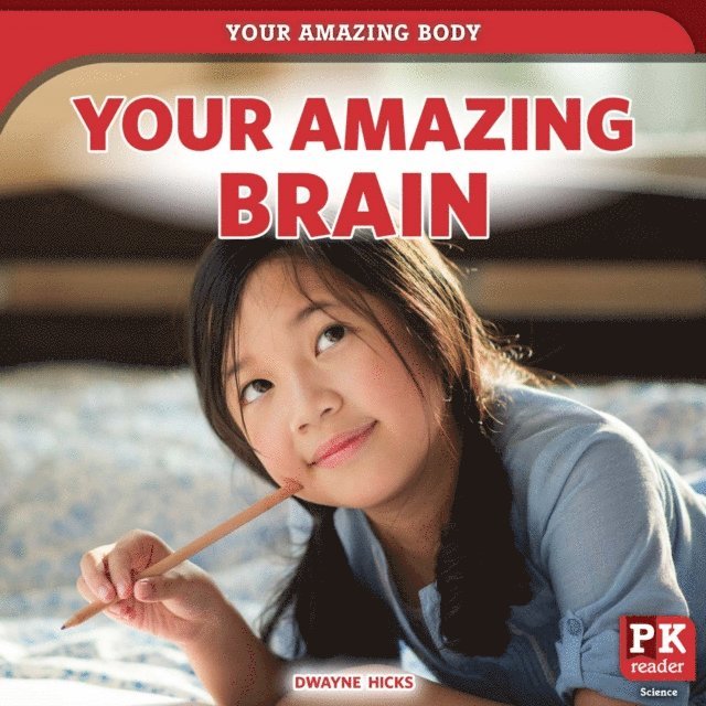 Dwayne Hicks - Your Amazing Brain, E-bok