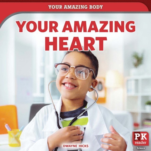 Dwayne Hicks - Your Amazing Heart, E-bok