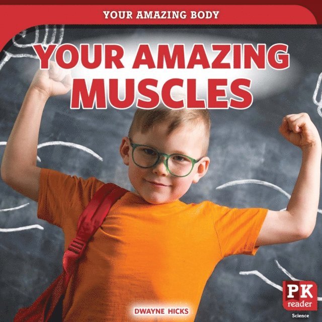 Dwayne Hicks - Your Amazing Muscles, E-bok