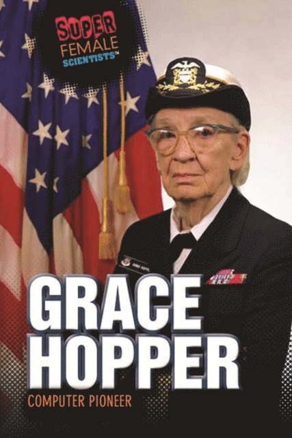 Christy Marx, Xina M. Uhl - Grace Hopper, E-bok