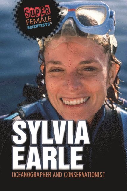 Katherine White, Xina M. Uhl - Sylvia Earle, E-bok