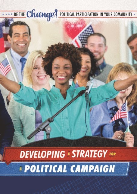 Melissa Banigan - Developing a Strategy for a Political Campaign, E-bok