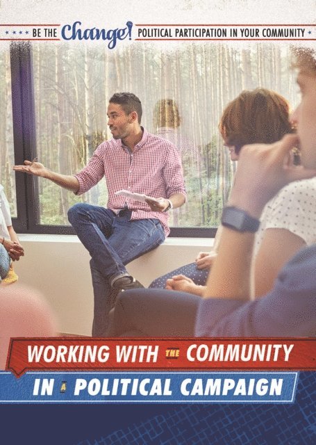 Melissa Banigan - Working with the Community in a Political Campaign, E-bok