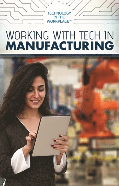 Mary-Lane Kamberg - Working with Tech in Manufacturing, E-bok