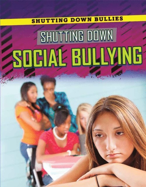 Jason Porterfield, Pam T. Glaser - Shutting Down Social Bullying, E-bok