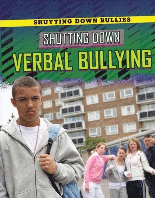 Liz Sonneborn, Pam T. Glaser - Shutting Down Verbal Bullying, E-bok