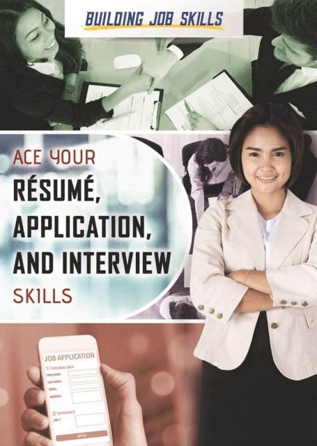 Ann Byers, Elissa Thompson - Ace Your Resume, Application, and Interview Skills, E-bok