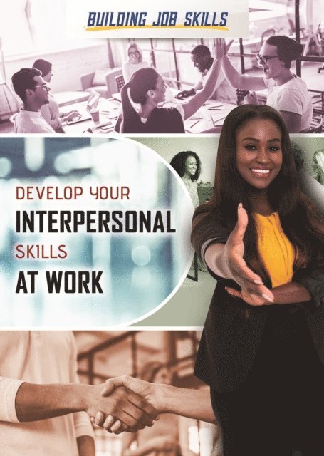 Michael A. Sommers, Elissa Thompson - Develop Your Interpersonal Skills at Work, E-bok