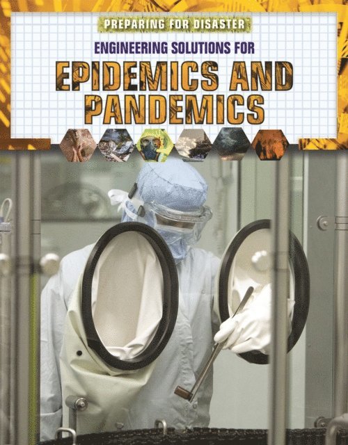Kara Rogers - Engineering Solutions for Epidemics and Pandemics, E-bok
