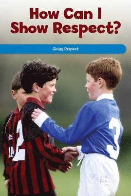 Naomi Wells - How Can I Show Respect?, E-bok