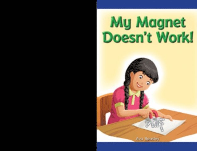 Ava Beasley - My Magnet Doesn't Work!, E-bok