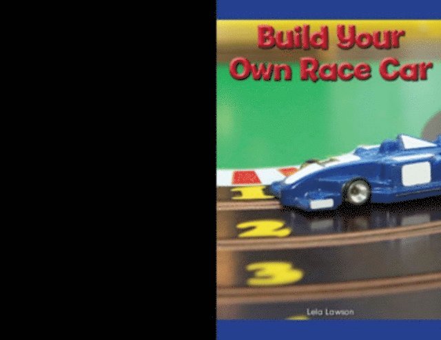 Lela Lawson - Build Your Own Race Car, E-bok