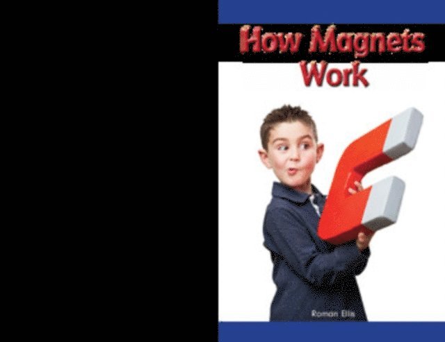 Roman Ellis - How Magnets Work, E-bok