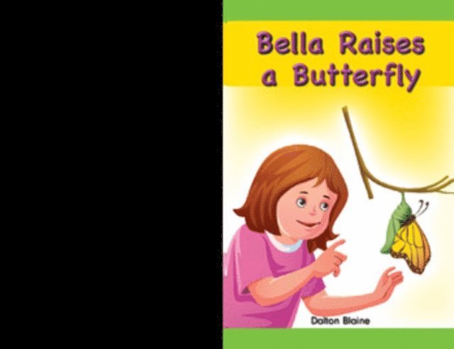 Dalton Blaine - Bella Raises a Butterfly, E-bok