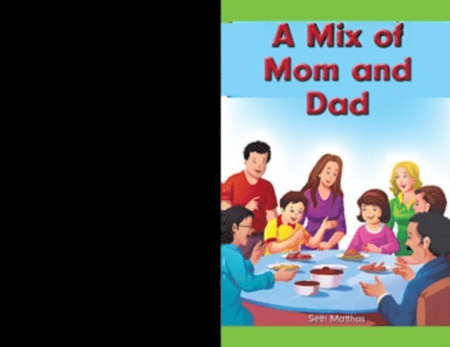 Mix of Mom and Dad