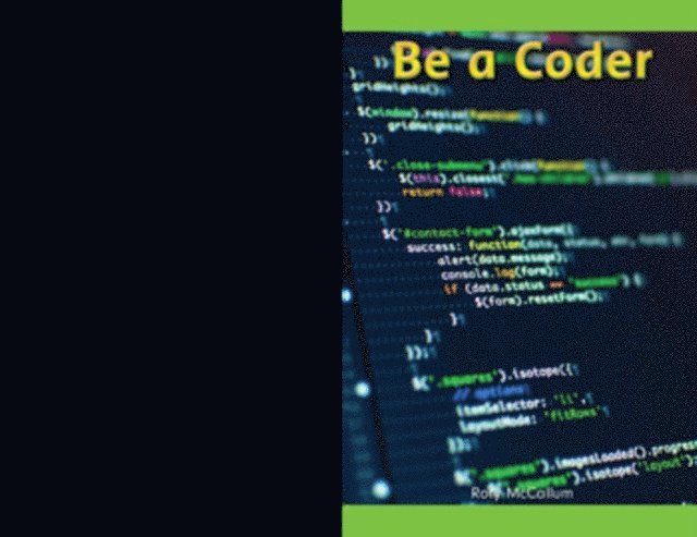 Rory McCallum - Be a Coder, E-bok