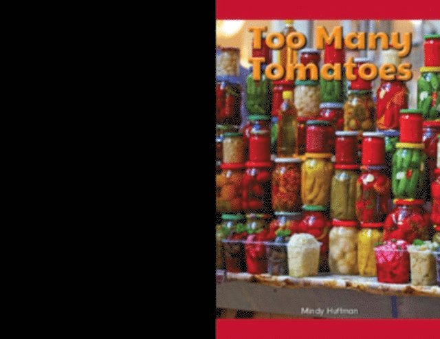 Mindy Huffman - Too Many Tomatoes, E-bok. Tillgänglighet: Lägg i varukorg