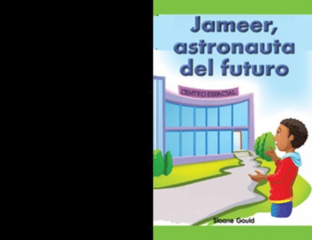 Sloane Gould - Jameer, astronauta del futuro (Jameer, Future Astronaut), E-bok
