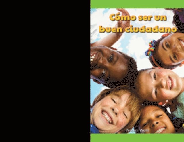 Naomi Wells - Cómo ser un buen ciudadano (How to Be a Good Citizen), E-bok