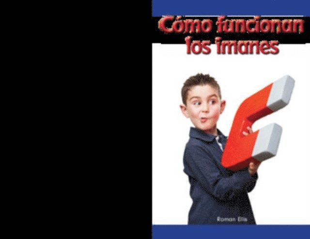 Roman Ellis - Cómo funcionan los imanes (How Magnets Work), E-bok