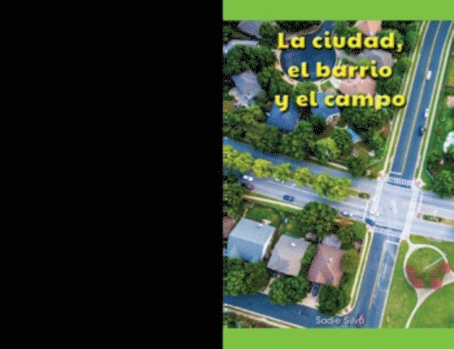 La ciudad, el barrio y el campo (The City, the Suburb, and the Country)