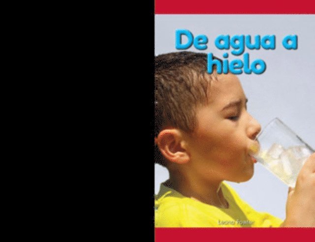 De agua a hielo (From Water to Ice)