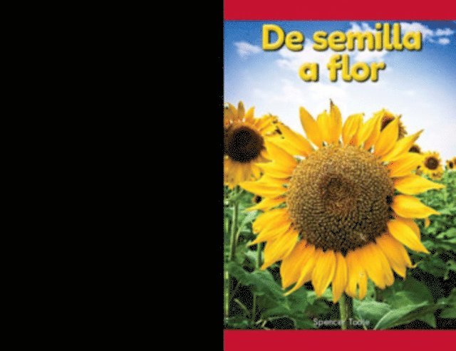 Spencer Toole - De semilla a flor (From Seed to Flower), E-bok