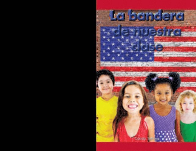 Corina Jeffries - La bandera de nuestra clase (Our Class Flag), E-bok