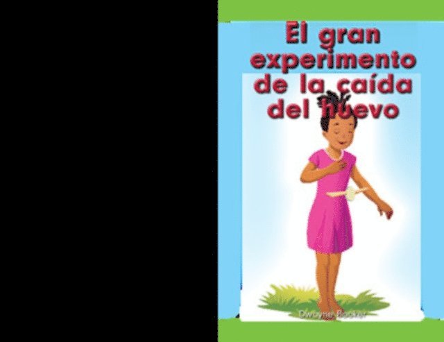Dwayne Booker - El gran experimento de la caída del huevo (The Great Egg Drop Science Experiment), E-bok