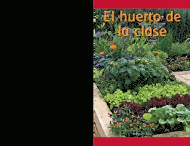 Roman Ellis - El huerto de la clase (The Class Vegetable Garden), E-bok