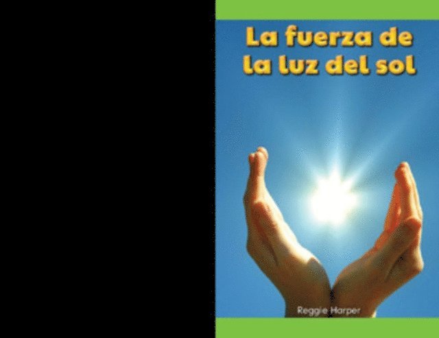 Reggie Harper - La fuerza de la luz del sol (The Power of Sunlight), E-bok
