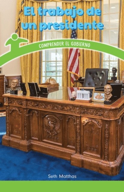 Seth Matthas - El trabajo de un presidente (A President's Job), E-bok