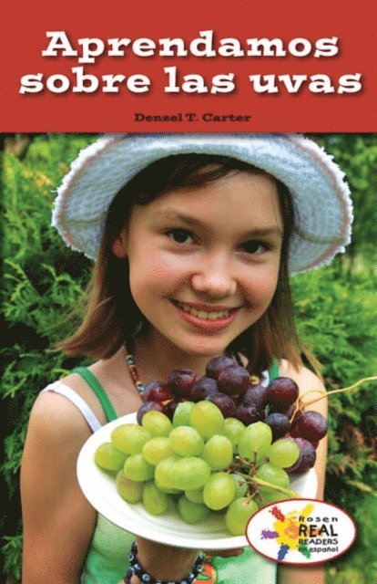 Denzel T. Carter - Aprendamos sobre las uvas (All About Grapes), E-bok