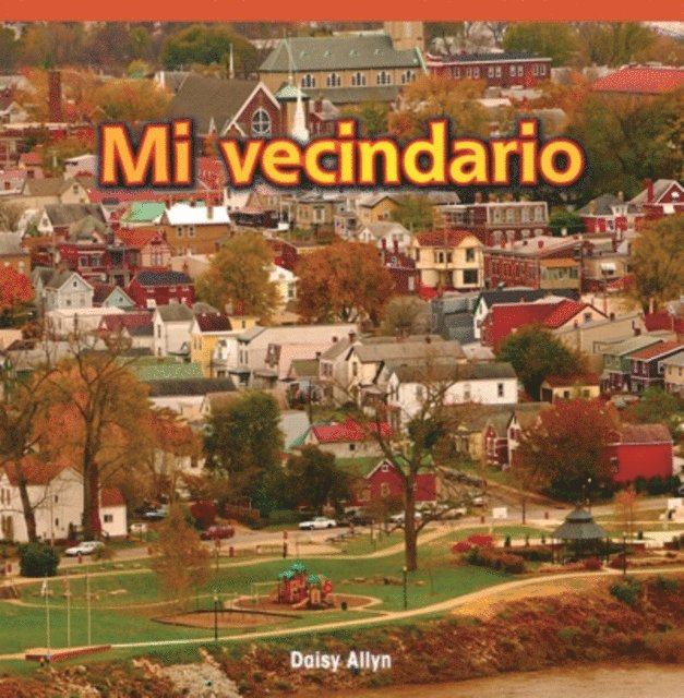 Daisy Allyn - Mi vecindario (Around My Neighborhood), E-bok