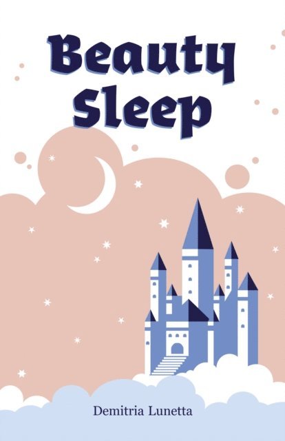 Demitria Lunetta - Beauty Sleep, E-bok