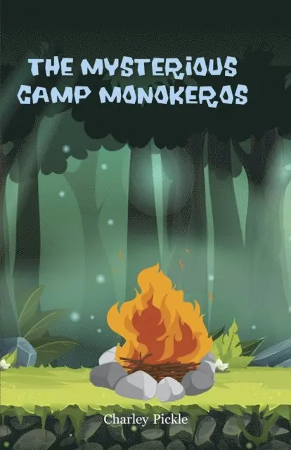 Charley Pickle - Mysterious Camp Monokeros, E-bok. Tillgänglighet: Lägg i varukorg