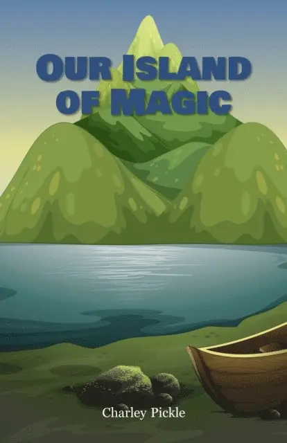 Charley Pickle - Our Island of Magic, E-bok. Tillgänglighet: Lägg i varukorg