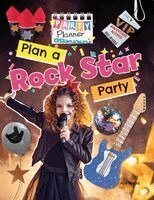 Plan a Rock Star Party!