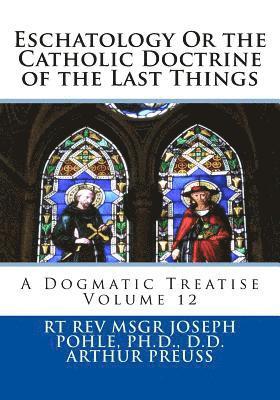 Arthur Preuss, St Athanasius Press - Eschatology Or the Catholic Doctrine of the Last Things: A Dogmatic Treatise Volume 12, Häftad. Tillgänglighet: Lägg i varukorg