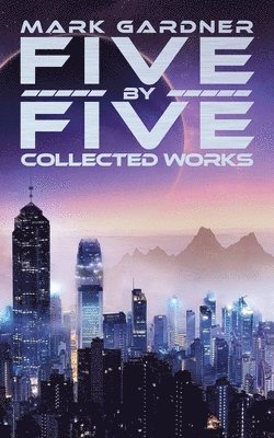 Mark Gardner - Five by Five, Häftad. Tillgänglighet: Lägg i varukorg