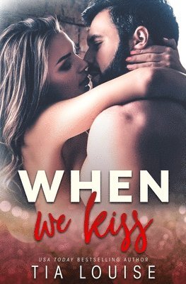 Tia Louise - When We Kiss, Häftad