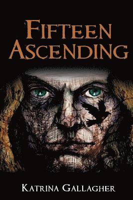 Katrina Gallagher - Fifteen Ascending, Häftad