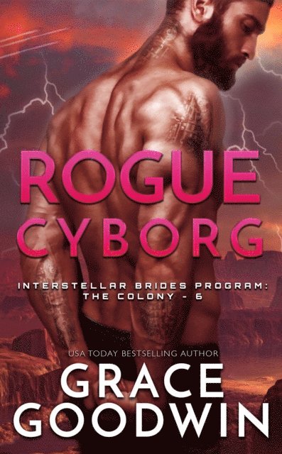 Grace Goodwin - Rogue Cyborg, E-bok