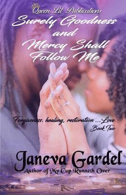 Janeva Gardel, Allyson M. Deese - Surely Goodness and Mercy Shall Follow Me, Häftad. Tillgänglighet: Lägg i varukorg