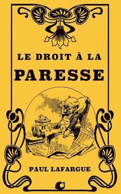Paul Lafargue - Le droit à la Paresse, Häftad. Tillgänglighet: Lägg i varukorg