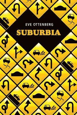 Eve Ottenberg - Suburbia, Häftad. Tillgänglighet: Lägg i varukorg