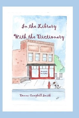 Donna Campbell Smith - In the Library with the Dictionary, Häftad