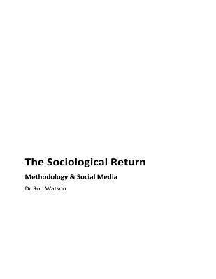 Rob Watson - The Sociological Return: Methodology and Social Media, Häftad. Tillgänglighet: Lägg i varukorg